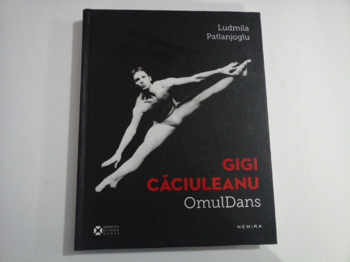 GIGI CACIULEANU - OMUL DANS - LUDMILA PATLANJOGLU