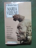 HEHAKA SAPA - MAREA VIZIUNE. POVESTEA UNUI OM SFANT AL POPORULUI SIOUX OGLALA