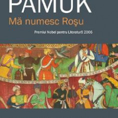 Ma numesc Rosu - Orhan Pamuk