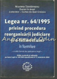 Cumpara ieftin Legea Nr. 64/1995 Privind Procedura Reorganizarii Juridiciare Si A Falimentului