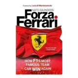 Cumpara ieftin Forza Ferrari How F1&rsquo;s Most Famous Team Can Win Again