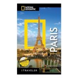 National Geographic Traveler Paris 5th Edition, Lisa Davidson, Elizabeth Ayre, Heidi Ellison, Gilles Mingasson