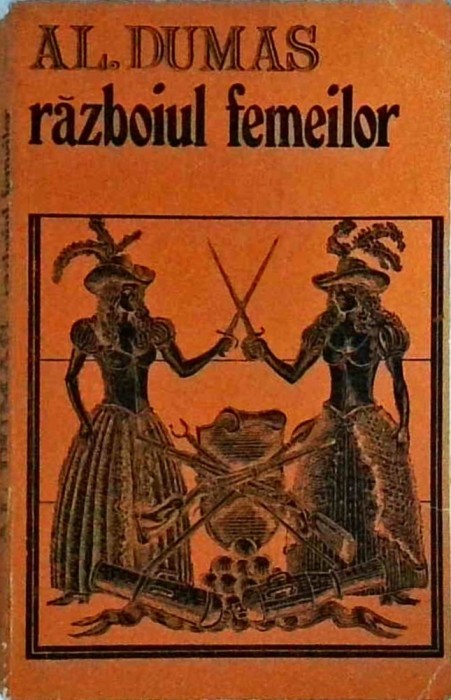 Alexandre Dumas - Razboiul femeilor