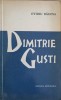 Dimitrie Gusti - Ovidiu Badina (1965) Biografie, Editura Stiintifica, Carte Veche, Romana, 208 Pagini