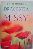 Dragostea lui Missy - Beth Morrey, Roman de Dragoste, Carte Beletristica