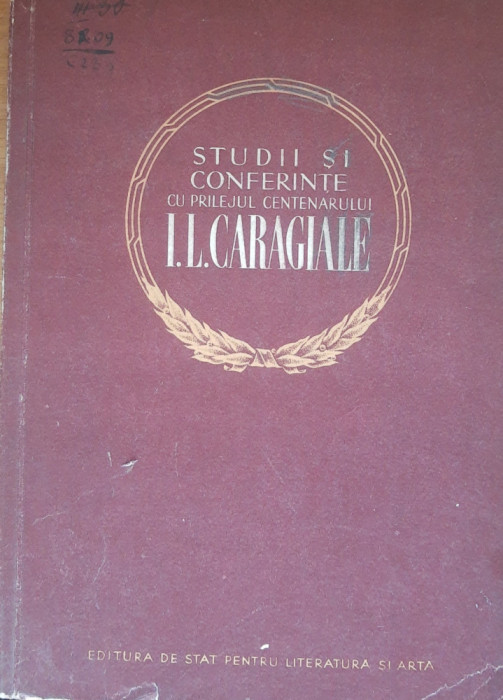 Studii si conferinte cu prilejul centenarului I. L. Caragiale, 1952