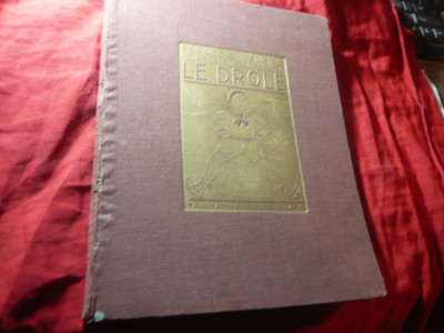 Fr. Mauriac - Le drole -Ed. Paul Hartmann 1933 ,60 desene M.Charlety ,78pag foto