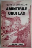 Amintirile unui las Nicolae Corbeanu carte beletristica anticariat cu dedicatie coperta putin uzata