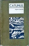 Catunul - William Faulkner, 1967, Editura P.L.U., Romana, Roman Beletristica, 366 Pagini, Paperback