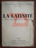 La latinite hier, aujourd&rdquo;hui, demain