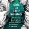 Girls and Their Monsters: The Genain Quadruplets and the Making of Madness in America