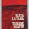 Viata la tara Tanase Scatiu - Duiliu Zamfirescu