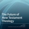 The Future of New Testament Theology