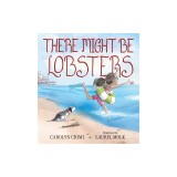 There Might Be Lobsters
