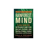 Journey Into Your Rainforest Mind: A Field Guide for Gifted Adults and Teens, Book Lovers, Overthinkers, Geeks, Sensitives, Brainiacs, Intuitives, Pro
