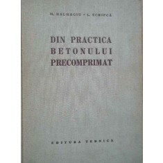 Din Practica Betonului Precomprimat - M. Halmagiu L. Scripca ,281968