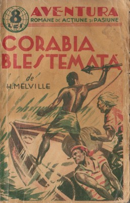 Melville, H. - CORABIA BLESTEMATA, col. Aventura No. 3, ed. Adeverul, 1937 foto