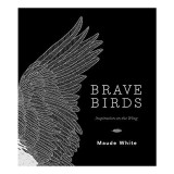 Brave Birds