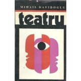 Teatru (Neamul Arjoca, trilogie dramatica) - Mihail Davidoglu