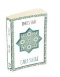 Carte Calea Sufita de Idries Shah, Editura Herald, 336 pagini, Colectia Intelepciunea Inimii, 13x20 cm