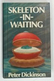 SKELETON - IN - WAITING by PETER DICKINSON , 1989