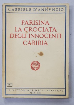 PARISINA LA CROCIATA DEGLI INNOVENTI CABIRIA di GABRIELLE D &amp;#039;ANNUNZIO , 1942 foto