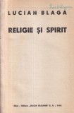 Carte Religie si spirit Lucian Blaga - An aparitie 1942, Cartonata, Romana, 212 pagini