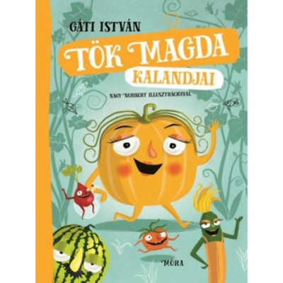 T&amp;ouml;k Magda kalandjai - G&amp;aacute;ti Istv&amp;aacute;n foto