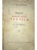 Iosif Ionescu-Muscel - Tratat de tehnologie mecanica textila, vol. 1 (Editia: 1947)