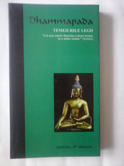 TEMEIURILE LEGII - DHAMMAPADA