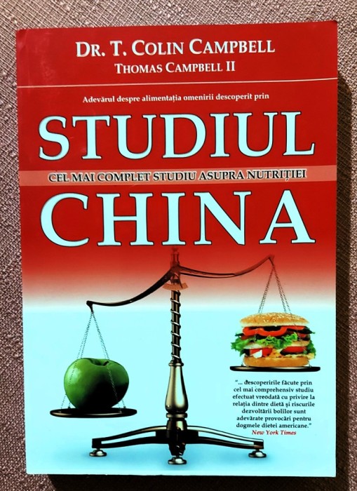 Studiul China. Aparut: 2007 - T. Colin Campbell