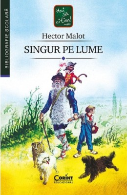 Singur Pe Lume 2021, Hector Malot - Editura Corint foto