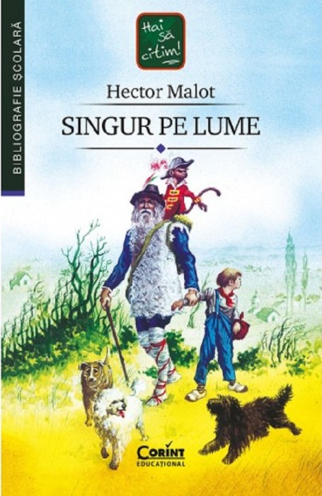 Singur Pe Lume 2021, Hector Malot - Editura Corint