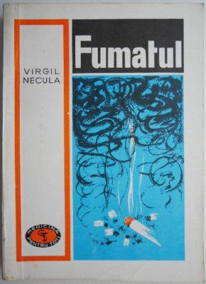 Fumatul &amp;ndash; Virgil Necula foto