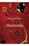 Mandarina - Razvan Petrescu