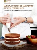 Cumpara ieftin Manual cu retete de baza pentru cofetari profesionisti. O colectie de circa 150 de retete pentru a-ti crea desertul perfect!/Miruna Voicu