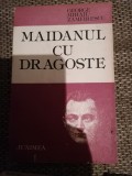 George Mihail Zamfirescu - Maidanul cu dragoste