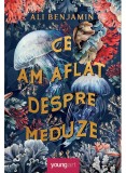 Cumpara ieftin Ce Am Aflat Despre Meduze, Ali Benjamin - Editura Art
