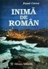 Pavel Corut - Inima de roman