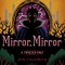 Mirror, Mirror: A Twisted Tale
