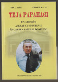 Ion C. Chiru, George Baciu - Teja Papahagi, un aroman asezat cu sfintenie