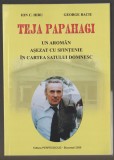 Ion C. Chiru, George Baciu - Teja Papahagi, un aroman asezat cu sfintenie, 2009