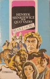 Quo Vadis - Henryk Sienkiewicz, Roman, Editura Garamond 1995, 493 pagini