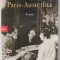 PARIS - AUSTERLITZ , roman von RAFAEL CHIRBES , TEXT IN LIMBA GERMANA , 2016