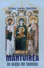 MANTUIREA IN VIATA DE FAMILIE-SFANTUL TEOFAN ZAVORATUL-270357