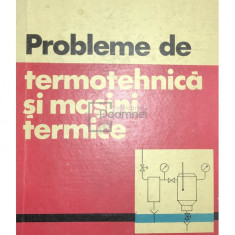 B. Popa - Probleme de termotehnică și mașini termice (editia 1967)