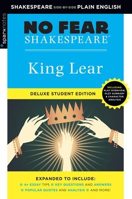 King Lear: No Fear Shakespeare Deluxe Student Edition, Volume 3