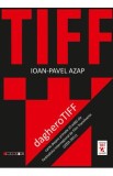 Daghero Tiff - Ioan-Pavel Azap