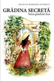 Grădina secretă - Paperback brosat - Frances Hodgson Burnett - Predania