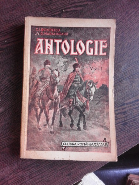 ANTOLOGIE, VOL.I - C.I. BONDESCU, D. MARACINEANU EDITIA I